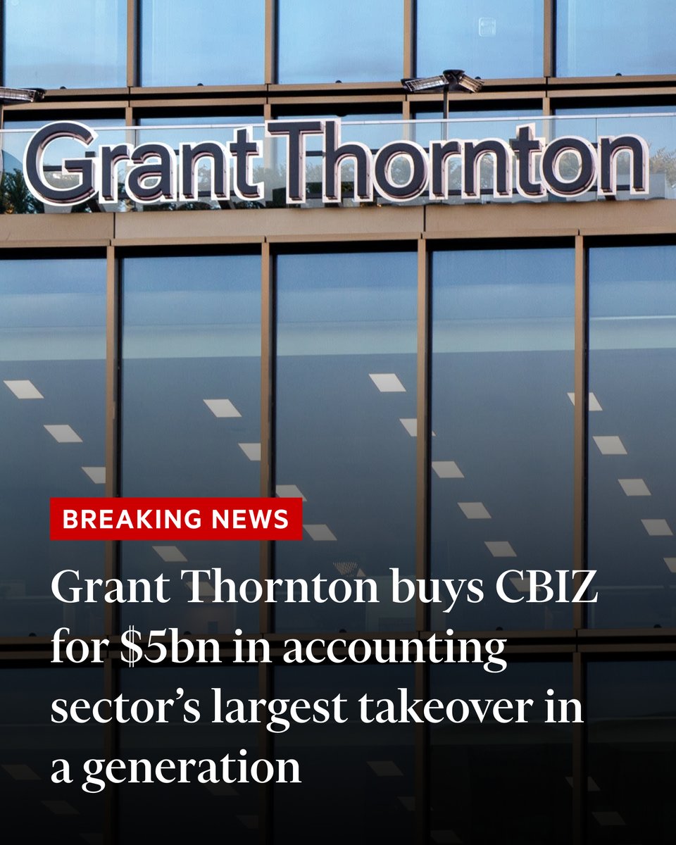 FT's tweet photo. Breaking news: Grant Thornton buys rival for $5bn to create the largest US audit firm outside the Big Four https://t.co/aqiI8tNIu2 https://t.co/vIqt7VVjt8