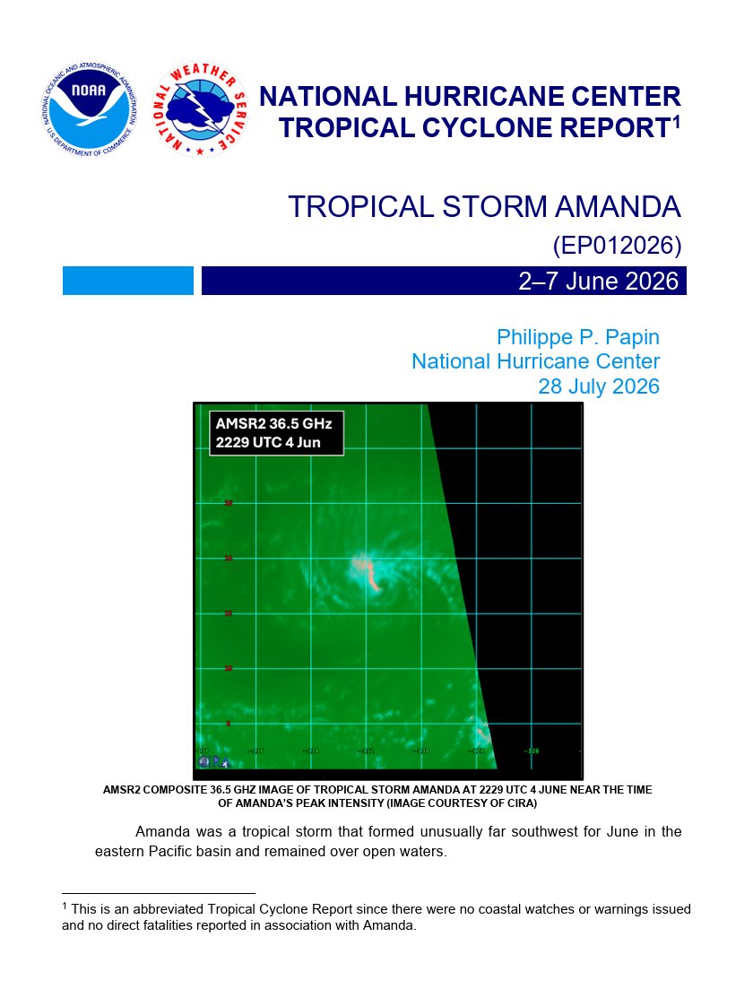 NHC_Pacific's tweet photo. NHC has completed its post-analysis and posted the Tropical Cyclone Report for Tropical Storm #Amanda (June 2-7, 2026).

Full report available here: https://t.co/vEbwRqrHKM https://t.co/F7TKj0MJRI
