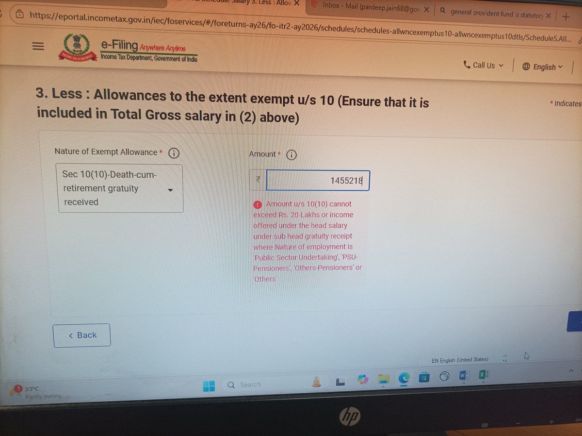 jainpardeep2502's tweet photo. While filling ITR2 form, under the Head Salary (in case of Govt. Employee ) in Exempt income us 10(10) Death-cum-Retirement Gratuity, when an amount is entered following message appeared (as per photo). Pl help 
@IncomeTaxIndia https://t.co/2wMfmUBGK2