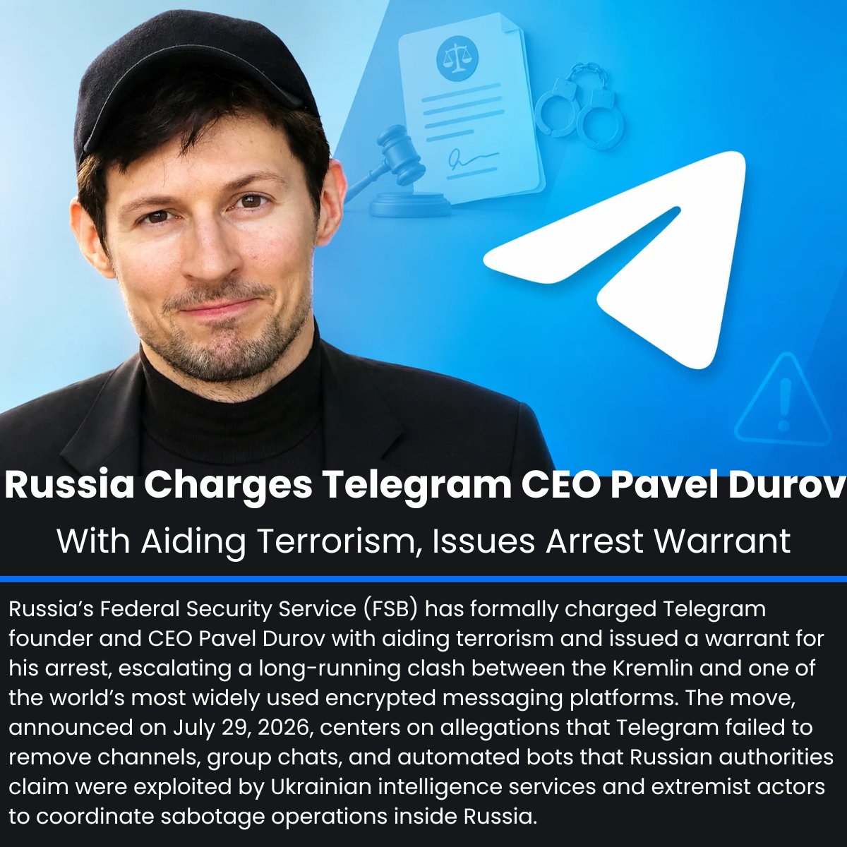 The_Cyber_News's tweet photo. Russia Charges Telegram CEO Pavel Durov With Aiding Terrorism, Issues Arrest Warrant

Source: https://t.co/0LWvMv5nVP

Russia’s Federal Security Service (FSB) has formally charged Telegram founder and CEO Pavel Durov with aiding terrorism and issued a warrant for his arrest, escalating a long-running clash between the Kremlin and one of the world’s most widely used encrypted messaging platforms.

The move, announced on July 29, 2026, centers on allegations that Telegram failed to remove channels, group chats, and automated bots that Russian authorities claim were exploited by Ukrainian intelligence services and extremist actors to coordinate sabotage operations inside Russia.

#cybersecuritynews