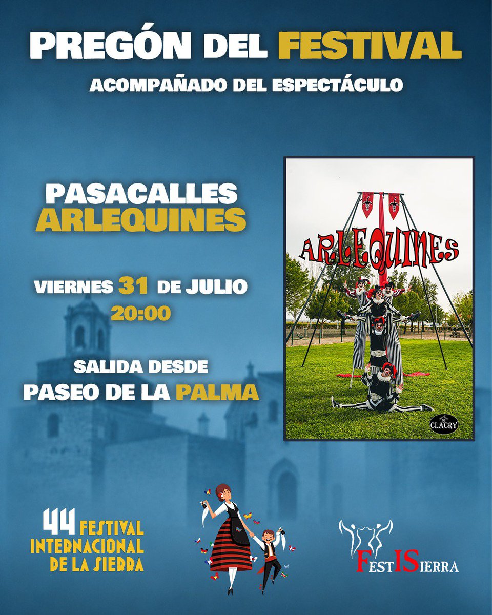 FESTISIERRA's tweet photo. PREGÓN DEL FESTIVAL

La 44 edición del Festisierra dará comienzo este viernes 31 de julio con el tradicional Pregón del Festival acompañado del Pasacalles Arlequines.

No te lo pierdas!! https://t.co/w17OzGnPsi