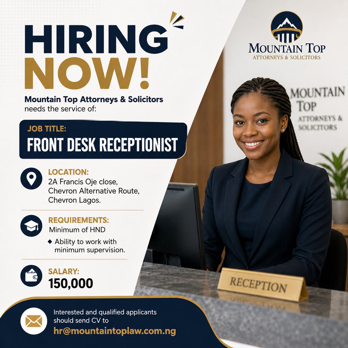 JobberRecruit's tweet photo. WE’RE HIRING: FRONT DESK RECEPTIONIST

📍 Location: Chevron Alternative Route, Chevron, Lagos
💰 Salary: ₦150,000

Requirements

Minimum of HND
Excellent communication and interpersonal skills
Ability to work with minimal supervision
Professional and customer-friendly attitude

Apply Now

📧 Send your CV to:

hr@mountaintoplaw.com.ng