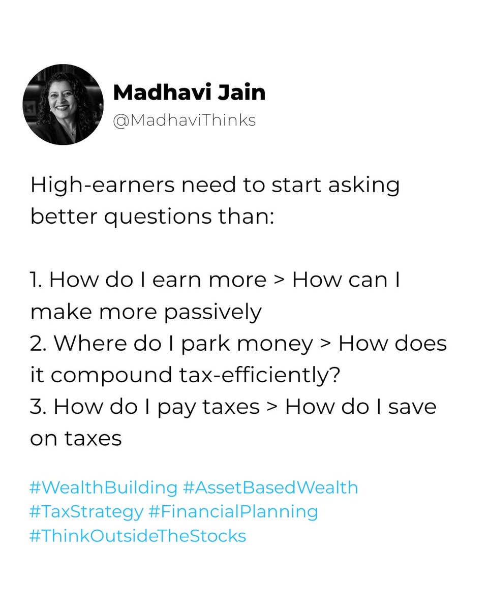 MadhaviThinks's tweet photo. High earners chase income. The wealthy chase assets. 

Income stops when you do; assets don’t. 

Ask: How can money work for me, compound tax-efficiently, and reduce taxes legally? 

Wealth starts with better questions. 

#ThinkOutsideTheStocks https://t.co/JQM3nDBujv