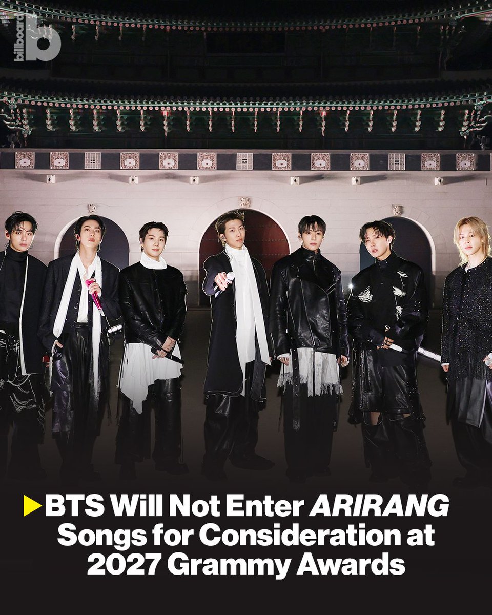 billboard's tweet photo. BTS has announced that they will not be submitting music from their comeback album Arirang for consideration at the 2027 #Grammys — a month after the Recording Academy announced the new Best Asian Pop Music Performance category.

Details: 🔗: https://t.co/oUzpEImWLm https://t.co/MM1NeesP3X