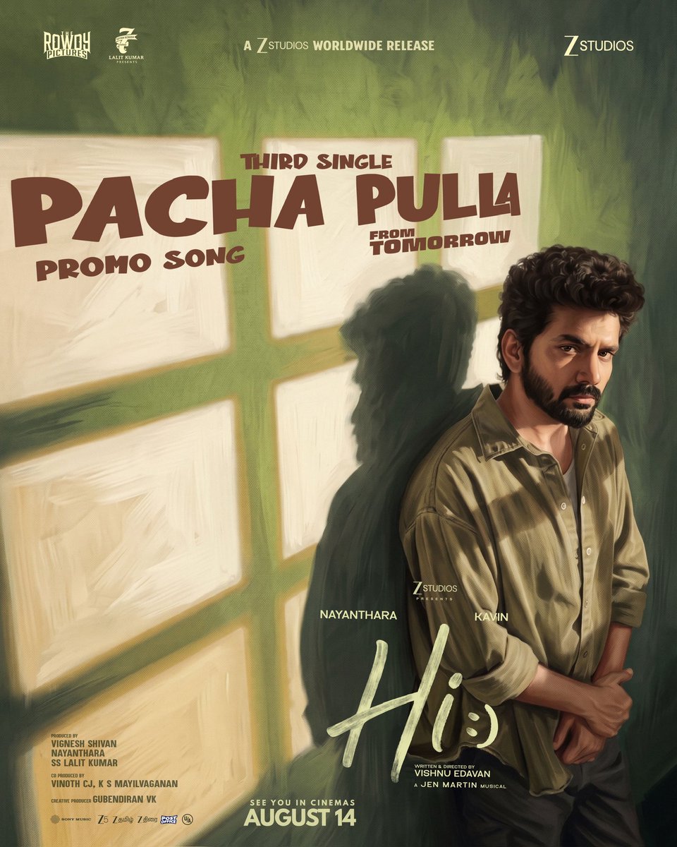 7screenstudio's tweet photo. He did nothing wrong. But the world wronged him.

#PachaPulla - third single from #HiMovie out tomorrow.

A @jenmartinmusic Musical. 
A film directed by @VishnuEdavan1.

Hi :) smiling in theatres worldwide from August 14, 2026.

@Kavin_m_0431 @ZeeStudios_ @zeestudiossouth @Rowdy_Pictures @7screenstudio @shuklarajesh248 @philoedit #NileshDeorah @girishjohar #AmeetBhuvan @TheVinothCj @SonyMusicSouth @proyuvraaj
