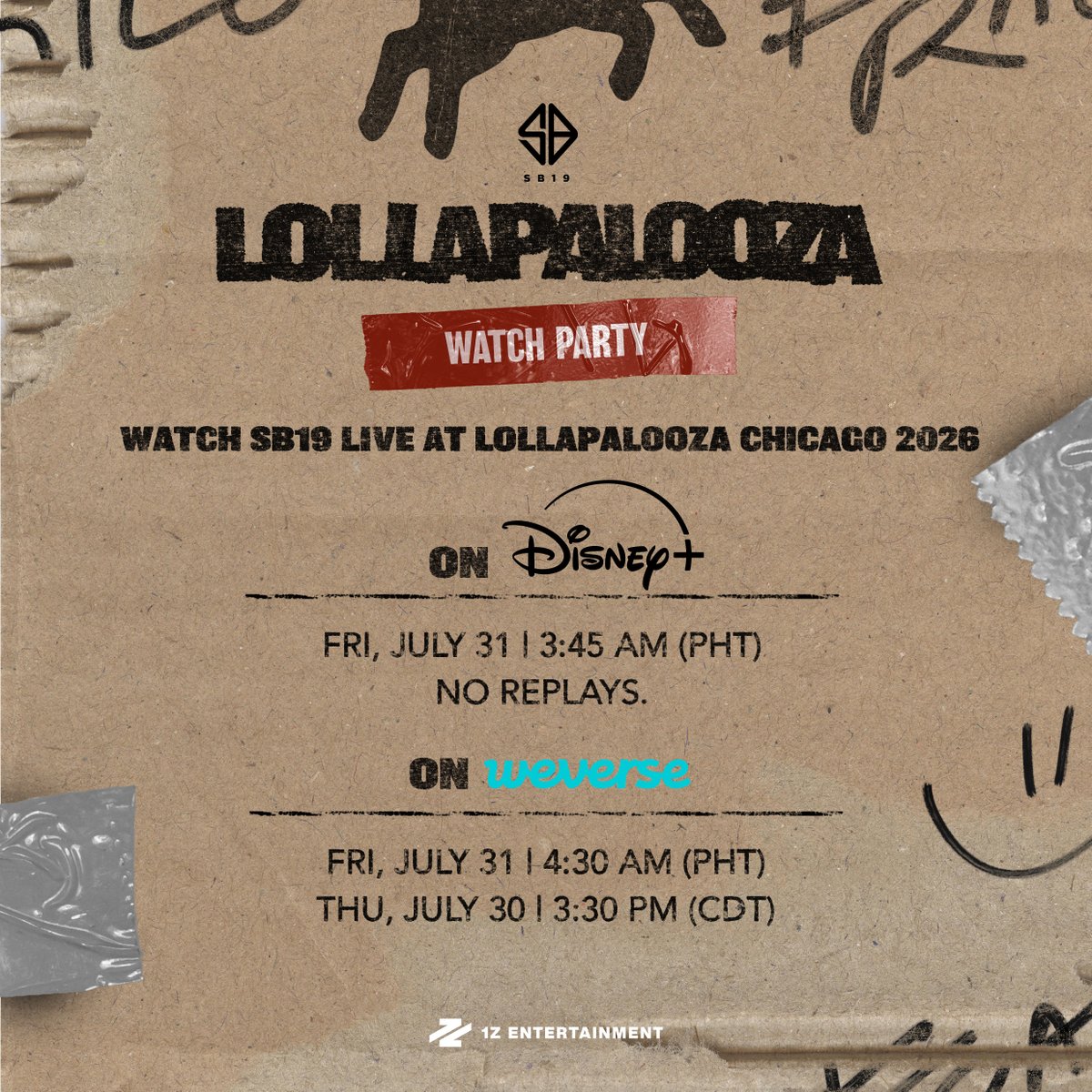 SB19Official's tweet photo. Uy A'TIN! Experience Lollapalooza wherever you are!

Gather your family and fellow A'TIN as we bring this historic moment closer to where you are. From your screens to the global stage, let's celebrate this milestone together!

Watch SB19 LIVE at Lollapalooza Chicago 2026 on:

Disney+: July 31 | 3:45 AM PHT *No replays.
Weverse: July 31 | 4:30 AM PHT

From the Philippines to the world, every stage is bigger because of you.

#SB19 #SB19xLollapalooza #UySB19 🐐🇵🇭