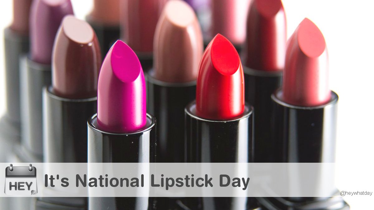 HeyWhatDay's tweet photo. It’s National Lipstick Day! 
#NationalLipstickDay #LipstickDay #Lipstick https://t.co/ubtZAAmy74