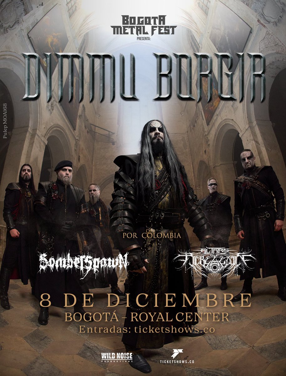 Bogmetalfest's tweet photo. ¡DIMMU BORGIR REGRESA A BOGOTÁ! 

Los titanes del black metal sinfónico encabezan el #BogotaMetalFest este 8 de diciembre con su tour Grand Serpent Rising 🇳🇴
Inv: @Somberspawn (BOG) y Altars of Rebellion (Pasto).
🎟️ Boletas desde este viernes 31 de julio (9:00 AM) en Ticketshows. https://t.co/QWk7xoqs3U