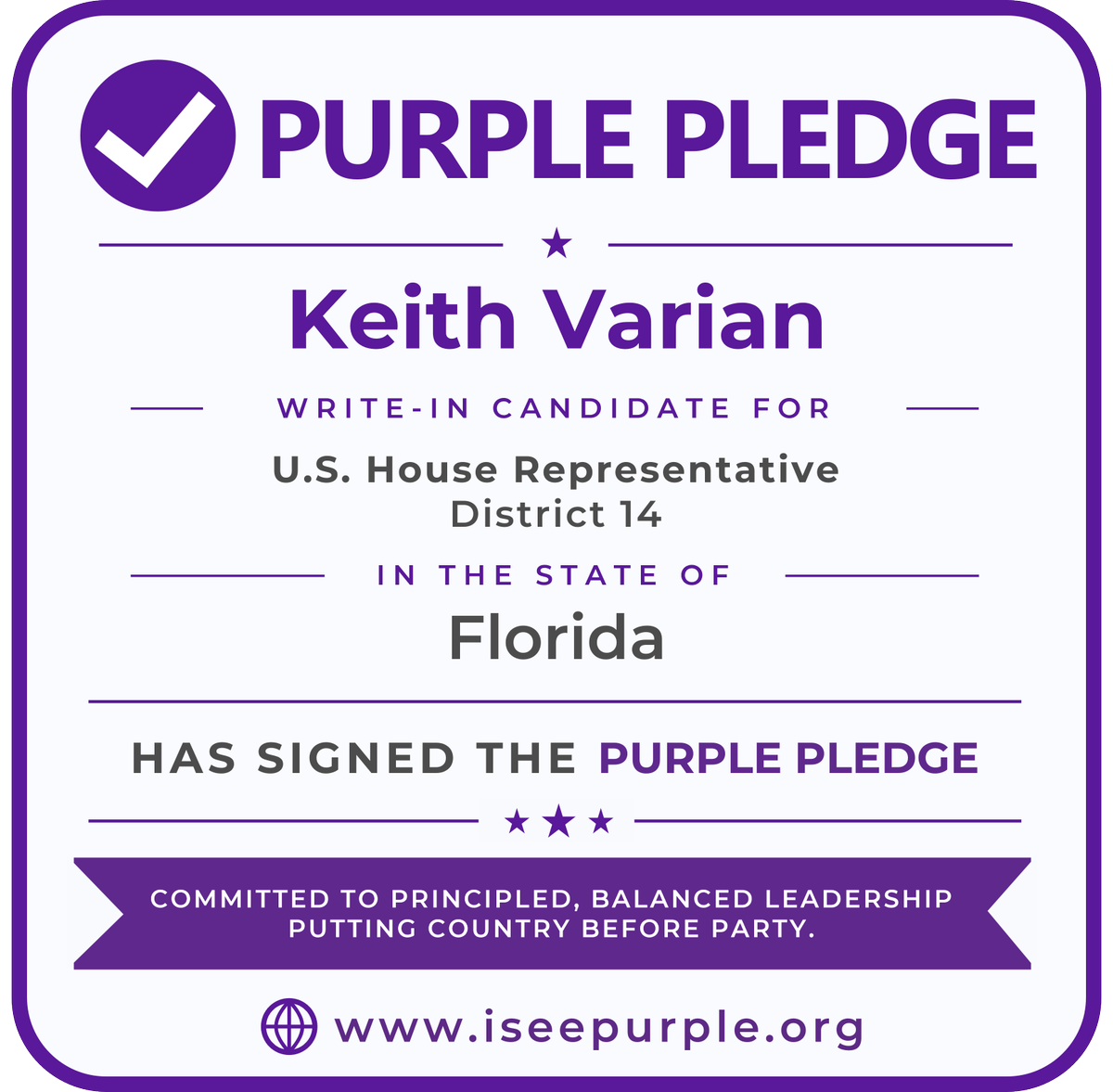 purplepledge's tweet photo. ✅ Keith Varian has signed the #PurplePledge.

As a candidate for U.S. House #FL14, Keith is publicly committing to principled, country-first leadership grounded in truth, integrity, accountability, and service to constituents over partisan loyalty.

The Purple Pledge asks candidates to put democratic principles and constitutional governance above party loyalty — and gives voters a clear way to see who is willing to make that commitment publicly.

Voters can join the movement too by signing the Purple Pledge at https://t.co/bGUNfX6kTT.  

#ISeePurple #Florida2026 #CountryBeforeParty