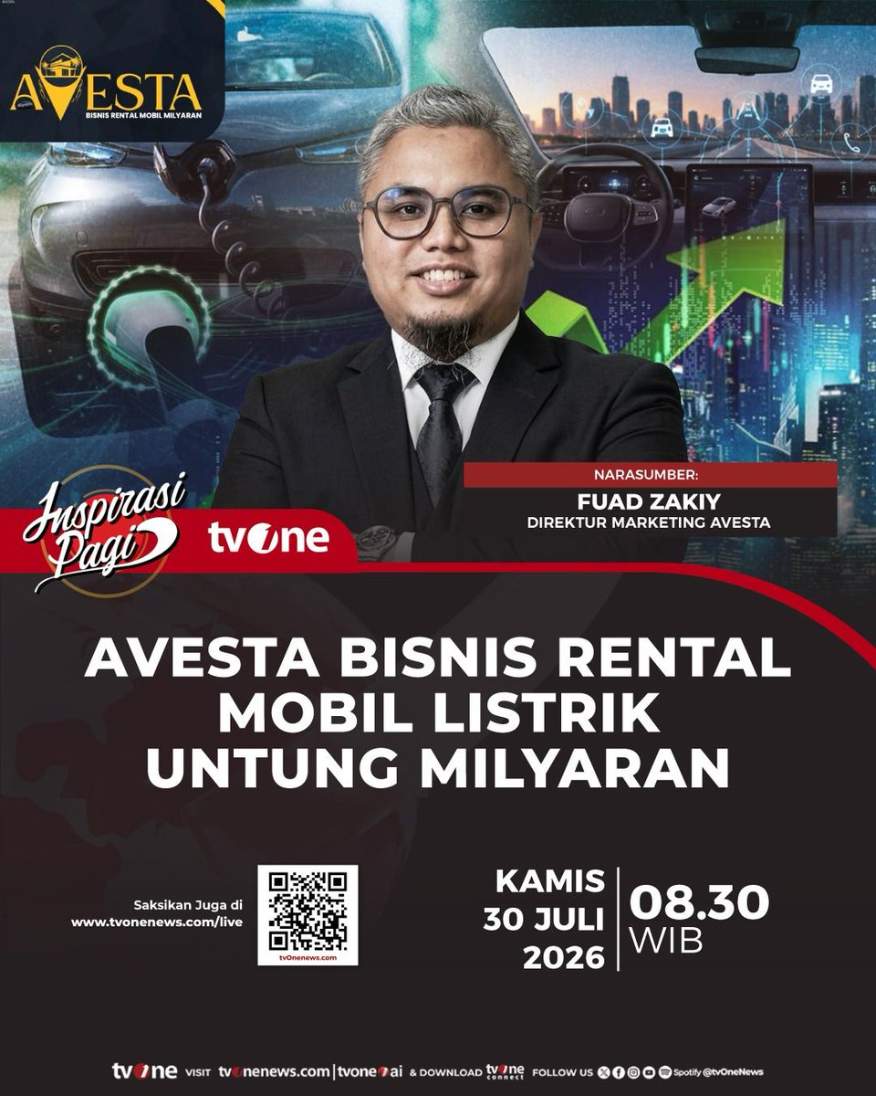 tvOneNews's tweet photo. Saksikan Inspirasi Pagi tvOne "Avesta Bisnis Rental Mobil Listrik Untung Milyaran" bersama narasumber Fuad Zakiy (Direktur Marketing Avesta)
Kamis, 30 Juli 2026 pukul 08.30 WIB di tvOne & live streaming di Youtube tvOneNews
#InspirasiPagitvOne #Avesta #CariBeritaditvOne https://t.co/DzlzIg5OsZ