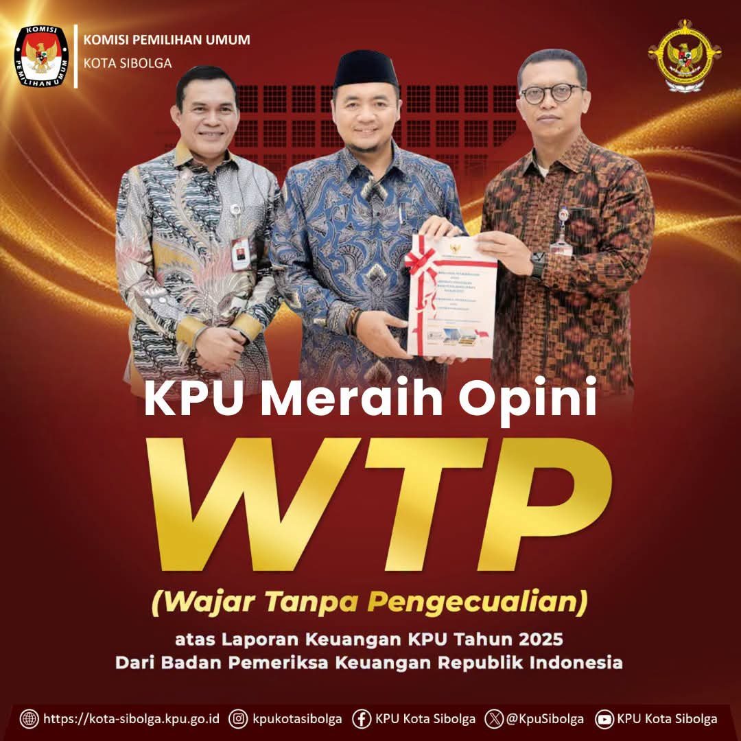 KpuSibolga's tweet photo. #TemanPemilih, KPU RI kembali menorehkan capaian membanggakan dengan meraih Opini Wajar Tanpa Pengecualian (WTP) dari Badan Pemeriksa Keuangan (BPK) RI atas Laporan Keuangan Tahun 2025.

Dengan capaian ini, KPU berhasil mempertahankan Opini WTP selama enam tahun.

#KPUMelayani https://t.co/wkUgEmMQio