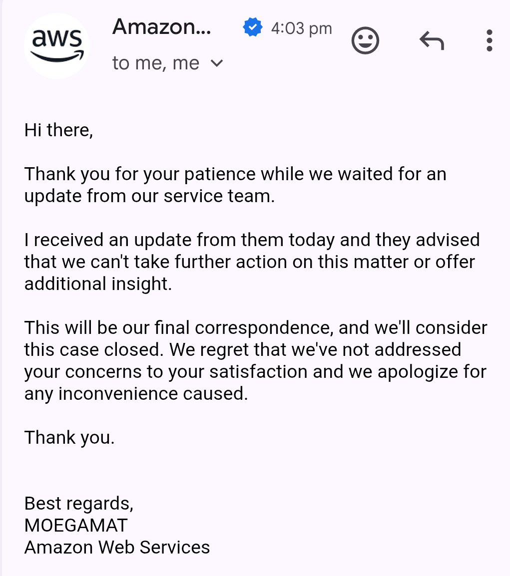iGauravo's tweet photo. @kirodotdev 4. When I posted about the same here, I receive a mail telling that it would be sent to a internal team.

And this is what I got replied back with (screenshot attached)....

"...and they advised that we cannot take further action, we will consider this case closed"

(5/6) https://t.co/2neciunpw1