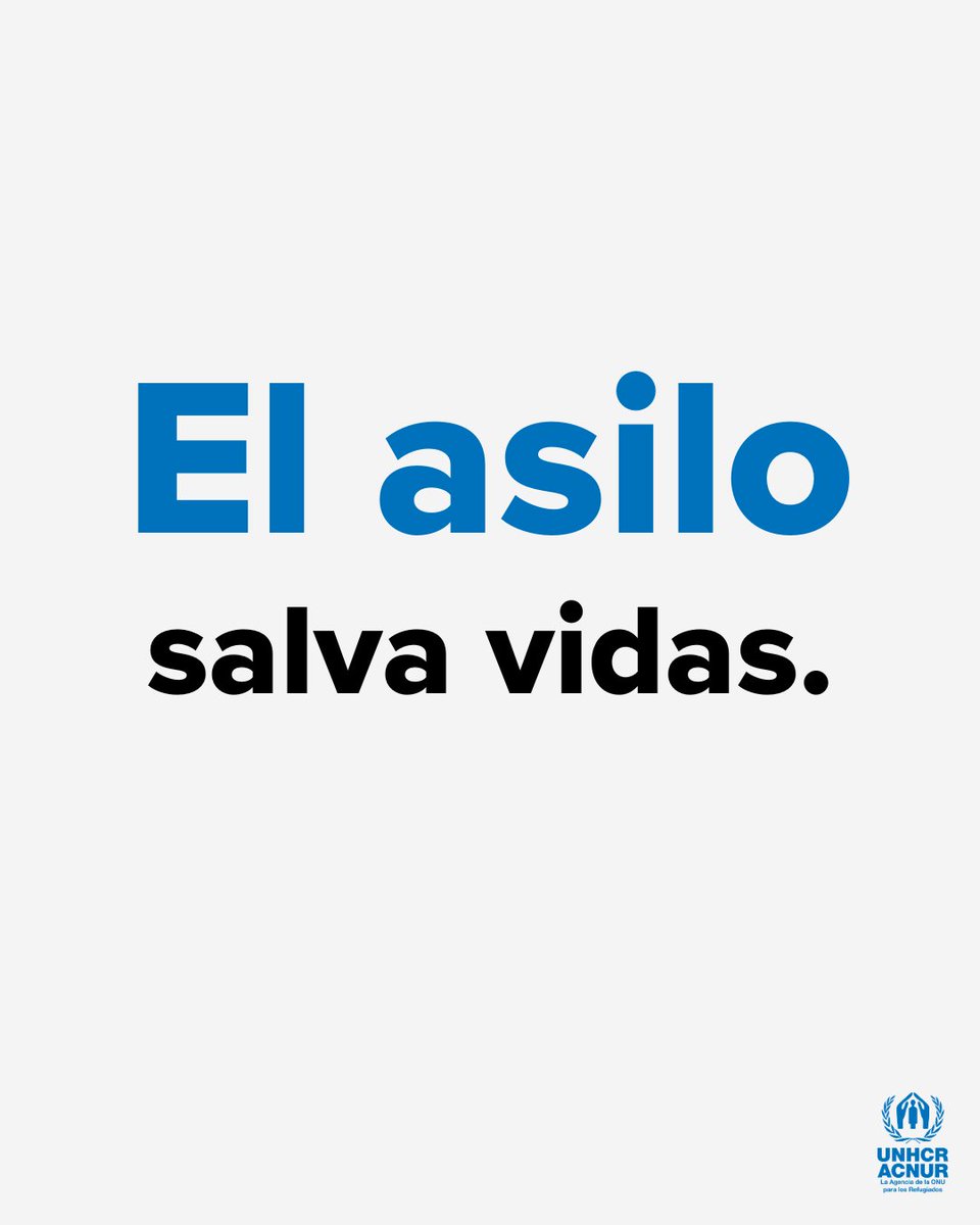 ACNUR_es's tweet photo. El asilo salva vidas. https://t.co/lBxUiVYIPb