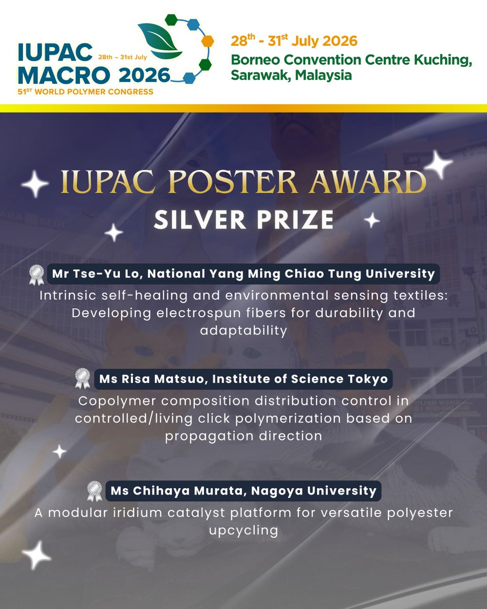 MACRO_2026's tweet photo. 🏆 IUPAC Poster Award Winners | MACRO 2026 🏆

Reflecting on an incredible week at the IUPAC 51st World Polymer Congress (MACRO 2026)  in Kuching, Sarawak! 🌟 https://t.co/lPGlSo5S6f