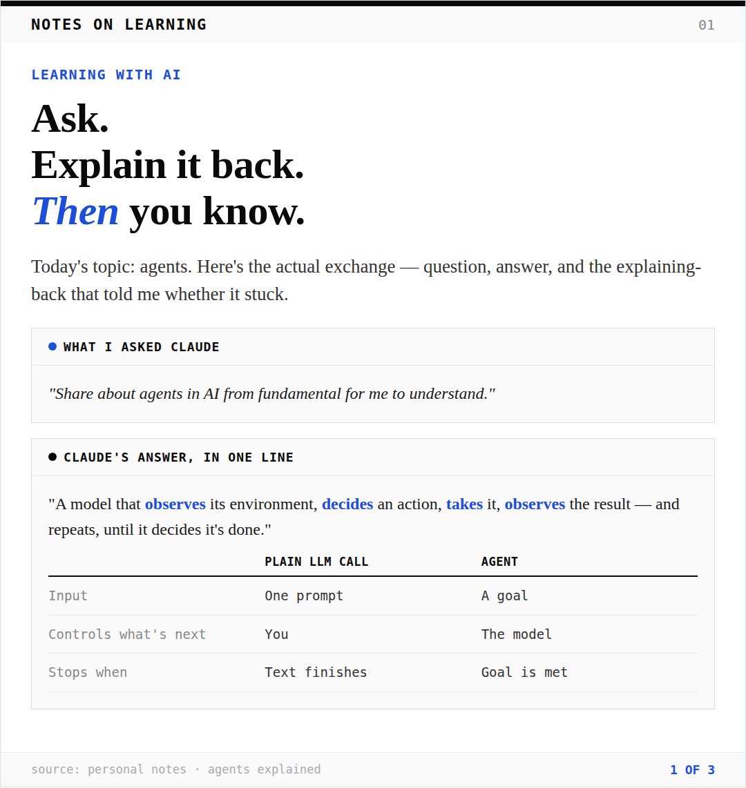 Chicky_Think's tweet photo. Asked Claude to explain agents from the ground up today. Got back a clean one-line definition and a plain-LLM-vs-agent breakdown.

Then I tried the part that actually matters: saying it back myself. [1/3] https://t.co/oda6OfI9NE