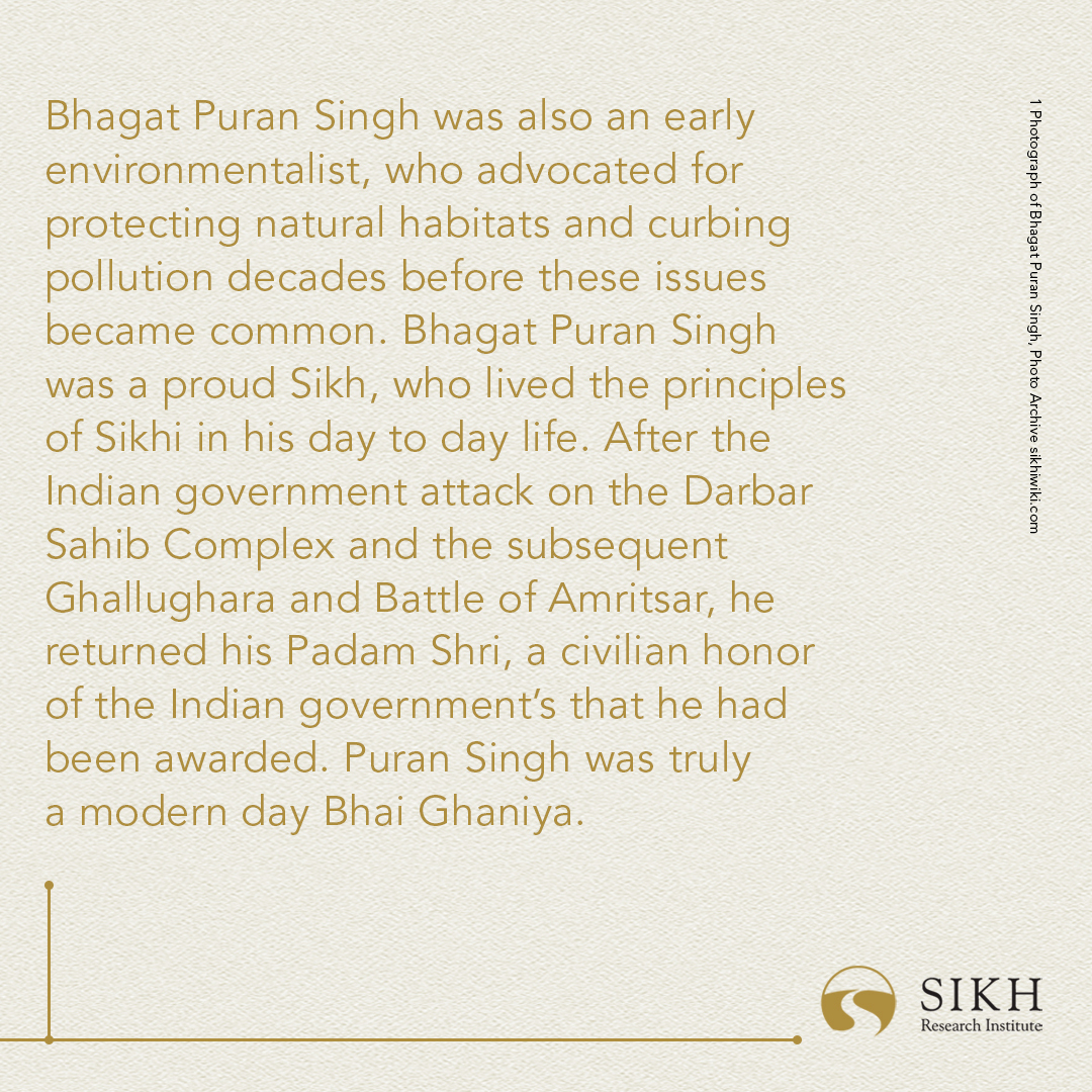 SikhRI's tweet photo. Today in #Sikh History:
Puran Singh, lovingly given the title of Bhagat by the Sikh masses, passed away in 1992. Bhagat Puran Singh, originally a Hindu named Ramji Das, dedicated his life to caring for the mentally and physically disabled. He was inspired to receive Khandi ki Pahaul (Amrit) after being served graciously in a Gurdwara as a young man. Starting after Partition in 1947, Bhagat Puran Singh cared for those who society most marginalized and set up the Pingalwara Institute, which is still caring for the disabled to this day in Panjab.
Bhagat Puran Singh was also an early environmentalist, who advocated for protecting natural habitats and curbing pollution decades before these issues became common. Bhagat Puran Singh was a proud Sikh, who lived the principles of Sikhi in his day to day life. After the Indian government attack on the Darbar Sahib Complex and the subsequent Ghallughara and Battle of Amritsar, he returned his Padam Shri, a civilian honor of the Indian government’s that he had been awarded. Puran Singh was truly a modern day Bhai Ghaniya.
#TodayInHistory #India #Punjab #Panjab #SikhHistory