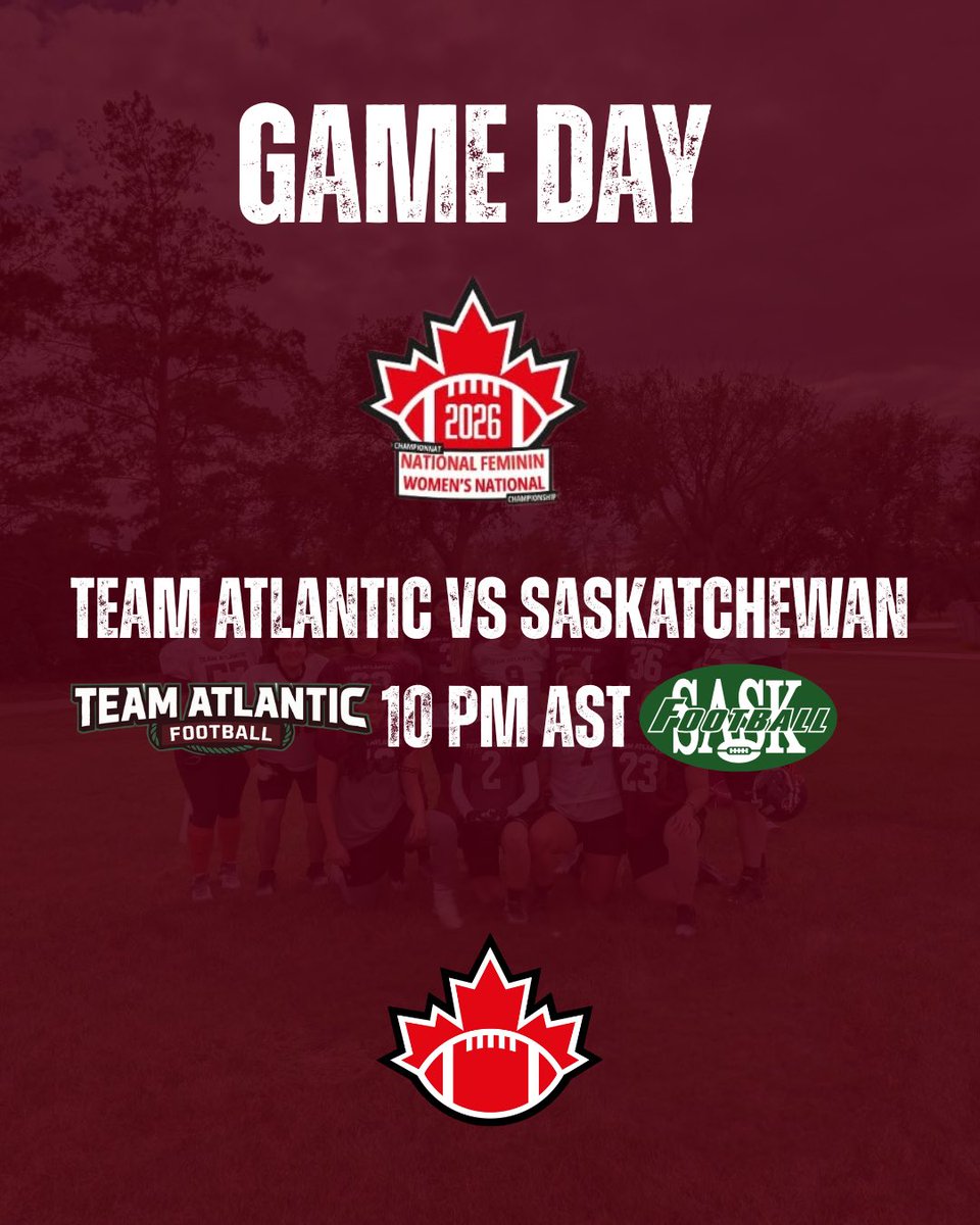 FootballNS's tweet photo. GAME DAY.
Team Atlantic — powered by Football Nova Scotia athletes — takes on Saskatchewan tonight at the 2026 Women’s National Championship.
⏰ 10 PM AST
📺 Livestream: https://t.co/eH4z4x0Lg8
#BelieveInEachOther #TogetherWeAre #TeamAtlantic https://t.co/hTCY2ofYyN
