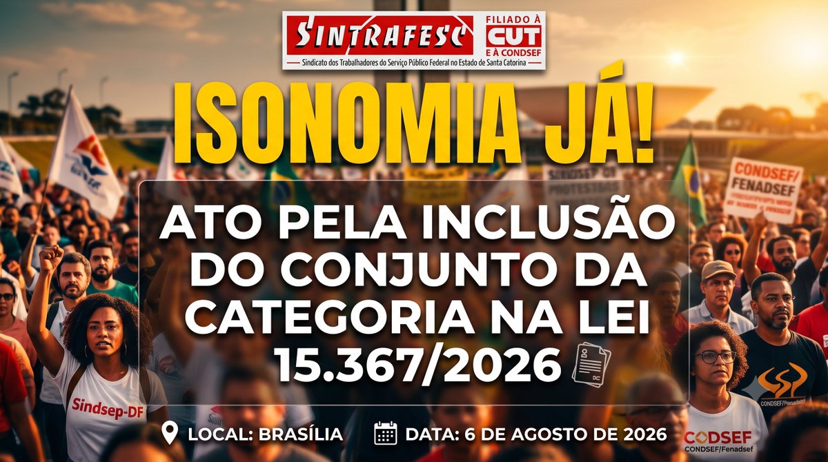 Sintrafesc's tweet photo. Amanhã (6/8), servidores federais estarão mobilizados em Brasília. Convocado pelo Sindsep-DF, o ato cobrará isonomia nos reajustes da Lei 15.367/2026 e ampliação da GTATA. https://t.co/tgyxOBHP4t https://t.co/FzYW9R7PhO