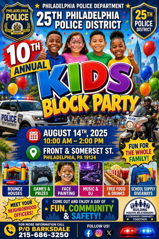 PPD25Dist's tweet photo. Please join the 25th Philadelphia Police District for the 10th Annual Kids Block Party. This free event includes food, drinks, games, and more! @PhillyPolice @PPDCommish #25thppd #ppd #25thkidsblockparty https://t.co/VTOdAhUzvI