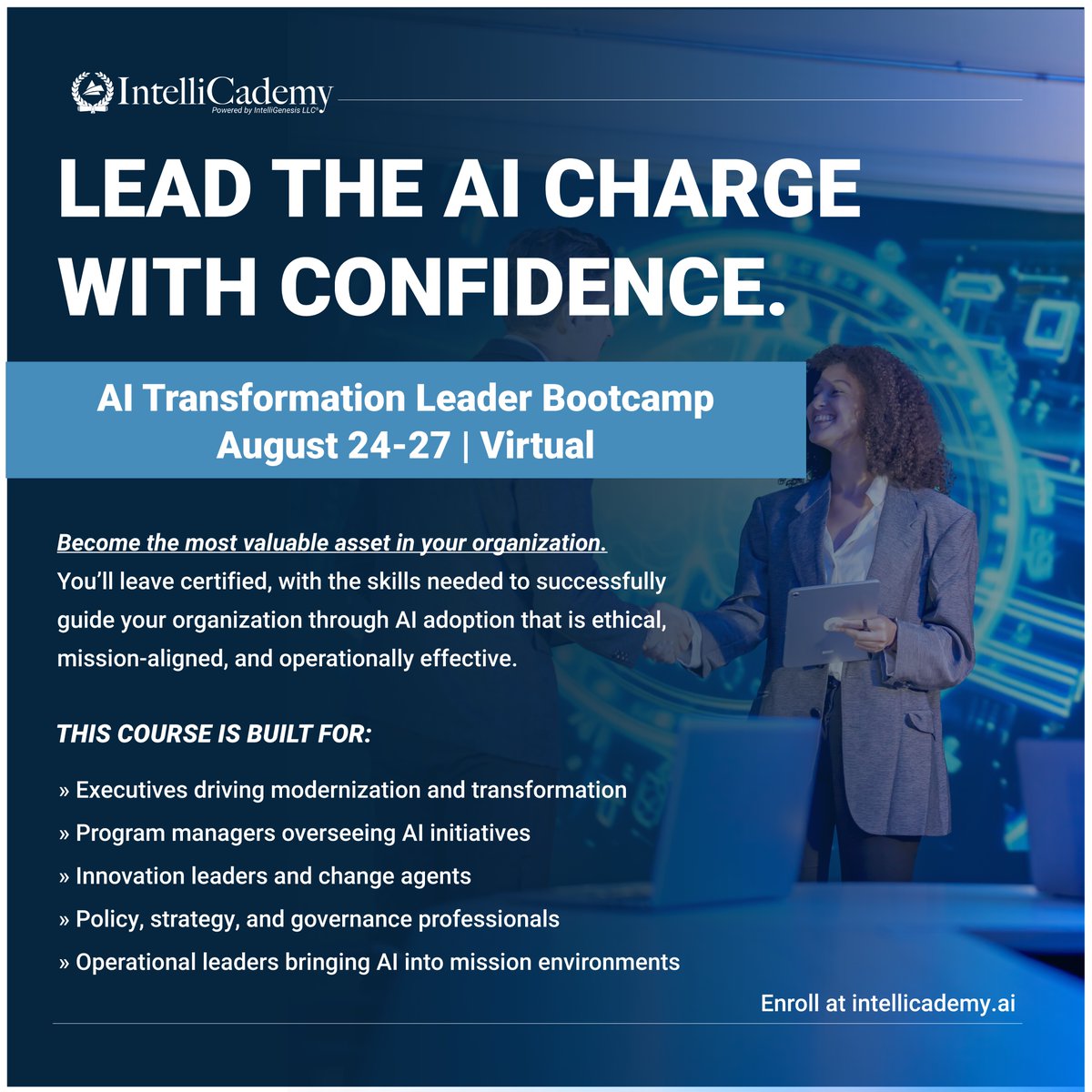 IntelliGenesis's tweet photo. The AI Transformation Leader Bootcamp prepares leaders to align AI with mission priorities, establish governance, develop sustainable AI strategies, and build mission-ready workforces.

Seats are limited. Register today and secure your place before enrollment closes. https://t.co/rckZK9poeH