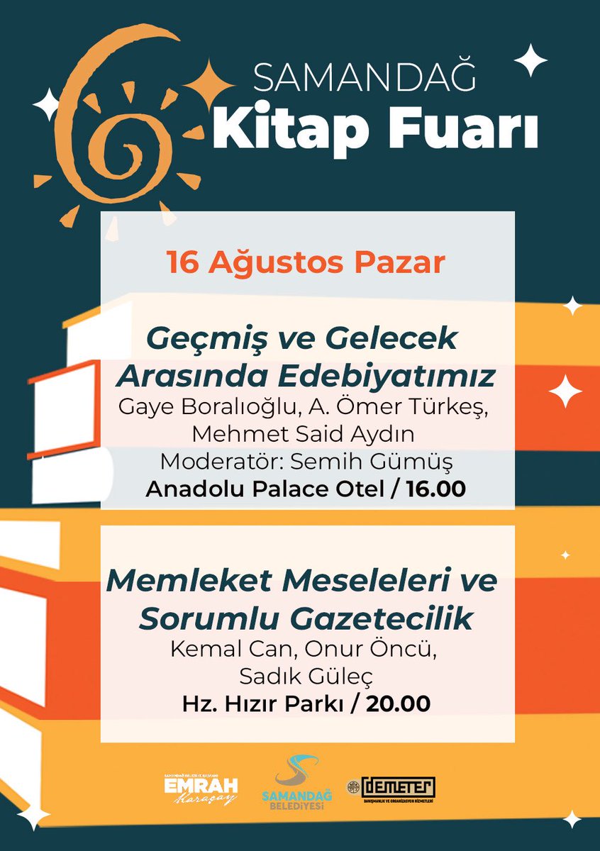 samandagfuar's tweet photo. 6.Samandağ Kitap Fuarı,
16 Ağustos Pazar söyleşi başlıkları,
“Geçmiş ve Gelecek Arasında Edebiyatımız”
@GayeBoralioglu #ömertürkeş #mehmetsaidaydin @Notosoloji 

“Memleket Meseleleri ve Sorumlu Gazetecilik”
#kemalcan #onuröncü #sadıkgüleç https://t.co/QpxsQ3yq26
