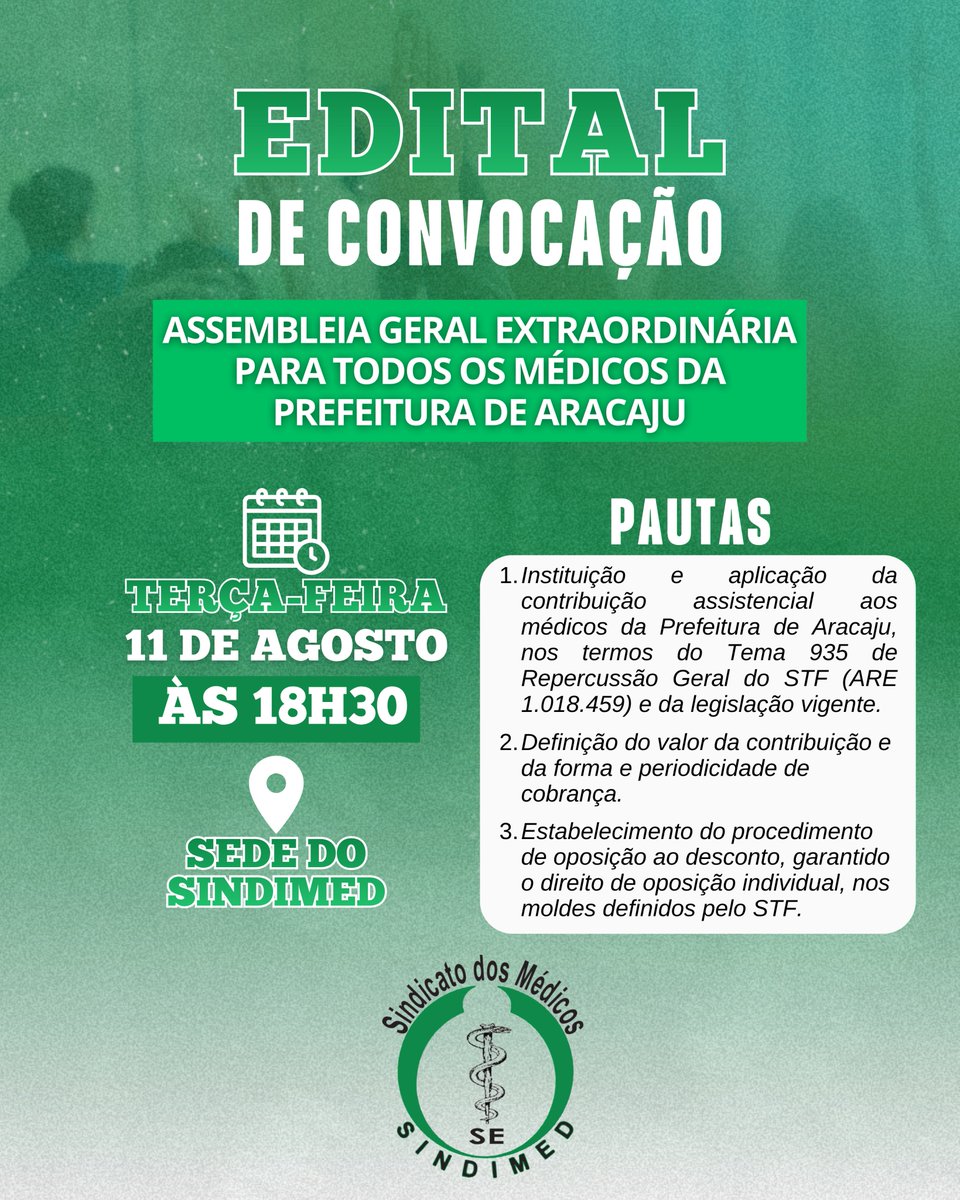 SINDIMEDSE's tweet photo. O Sindimed convoca todos os médicos da Prefeitura de Aracaju para Assembleia Geral Extraordinária.

📅 11/08 (terça-feira)
🕡 18h30 (1ª convocação) | 18h45 (2ª convocação)
📍 Sede do Sindimed https://t.co/N18jAfalyf
