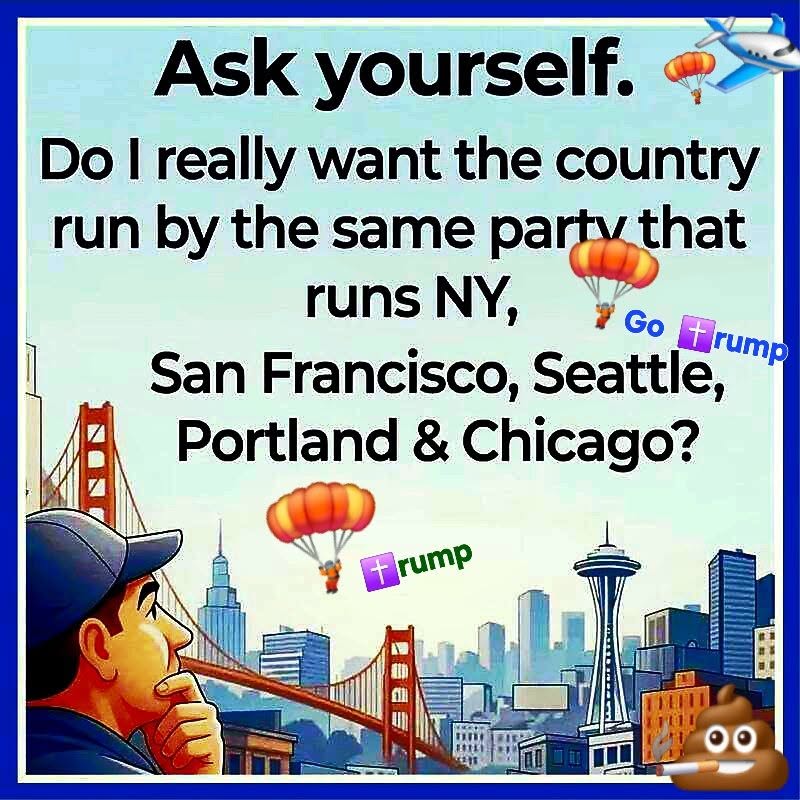 mummykins11's tweet photo. San franSHITSco, SeASSle, Fartland &amp; Shitcawgo https://t.co/w4s2UhNVGa