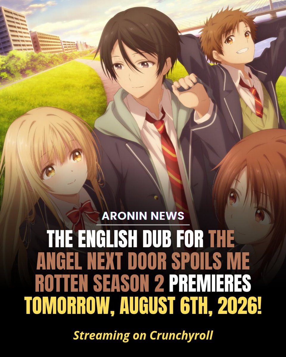ARONINREVIEW's tweet photo. The English Dub for The Angel Next Door Spoils Me Rotten Season 2 premieres tomorrow, August 6th, streaming on @Crunchyroll. 

Director: @RetroJono
Assistant Director: @KevinDThelwell

✨️Cast &amp; Crew: https://t.co/D6VRj7iRZC https://t.co/bBptC5iKgw
