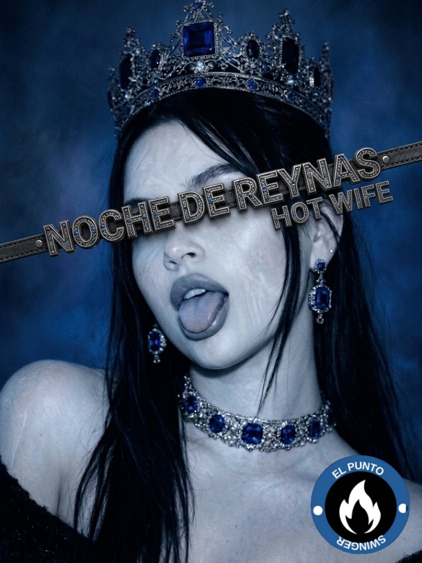 tematiksoficial's tweet photo. 👑NOCHE DE  REYNAS👑
             🔥HOT WIFE🔥

    🔵 El PUNTO SWINGER 🔵

🗓️MIERCOLES 5 DE AGOSTO
⏰ACCESO 8:30pm
🎲2 PLAYROOMS 
🕳️GLORYHOLE
🧱Callejon del swinger mixto
   
    Informes  55 61 56 54 92 https://t.co/jlEt9SHAoS