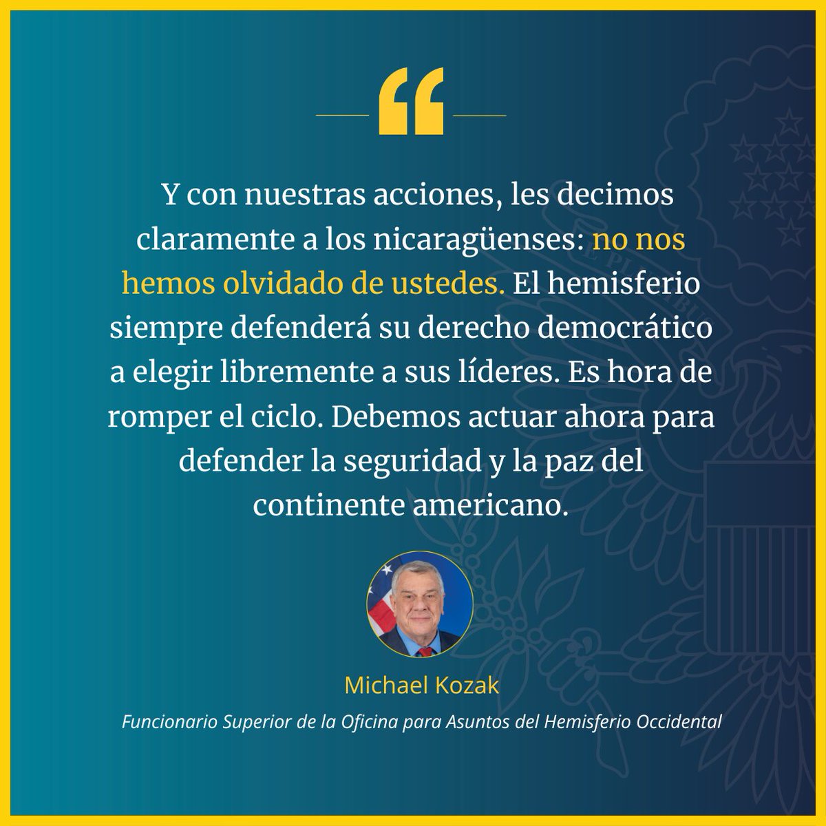 USEmbNicaragua's tweet photo. Mensaje del Funcionario Superior de la Oficina para Asuntos del Hemisferio Occidental, Michael Kozak. https://t.co/jkfGFK5Qyp