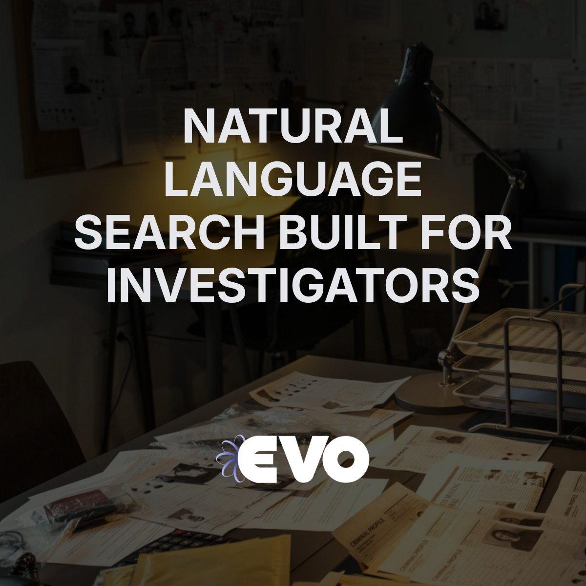 EVOai_Tech's tweet photo. Cases evolve. Timelines shift.

Analysts shouldn't spend 20 mins writing Boolean queries just to re-check a file.

Evolution Chat supports plain language search. Ask a question. Get an answer backed by data.

AI correlates. Analysts decide.