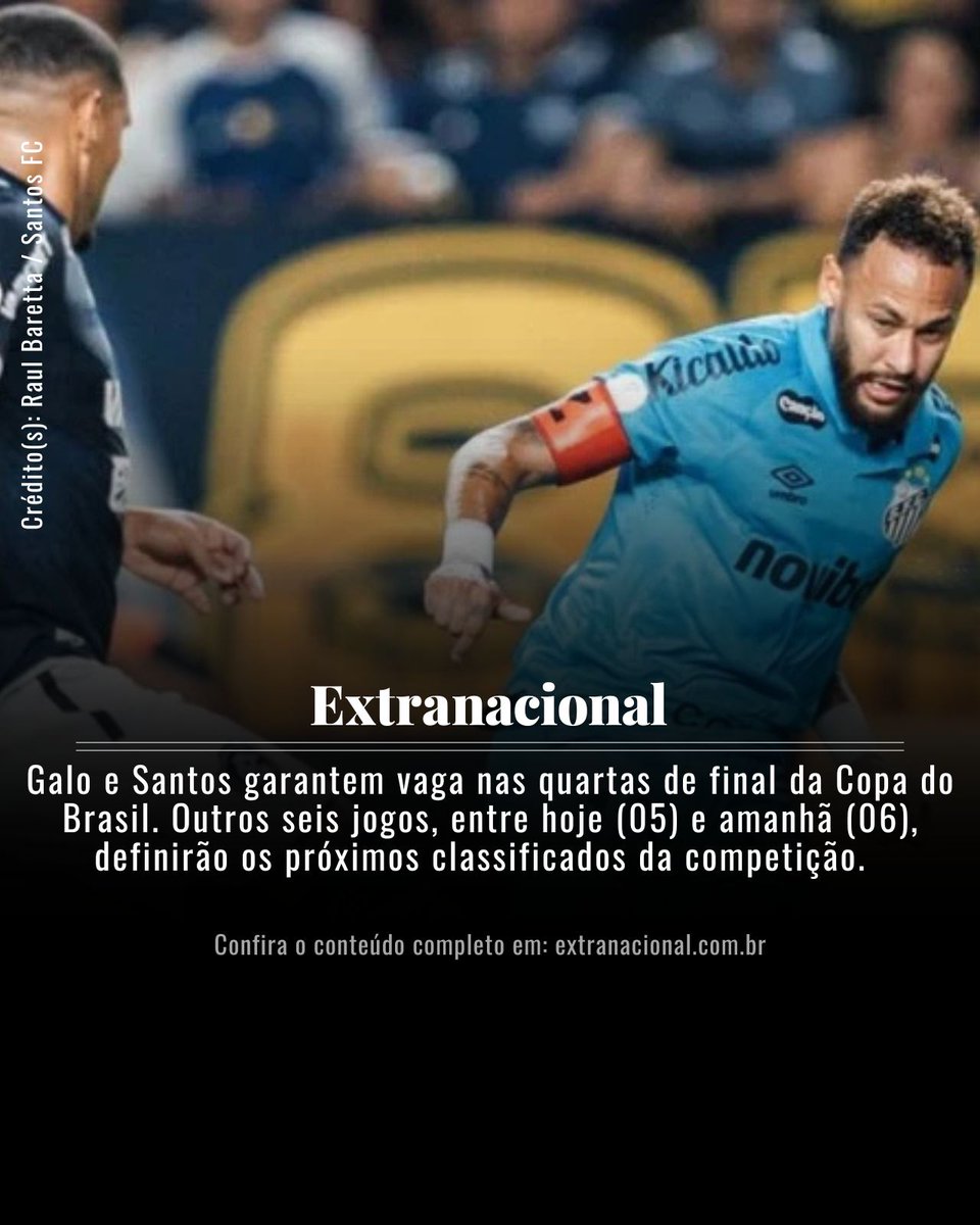 etnesportes's tweet photo. Galo e Santos garantem vaga nas quartas de final da Copa do Brasil.

A íntegra, em Extranacional (@extranacionalbr)

#copadobrasil #futebol #neymar https://t.co/X9Pm4EqqDm
