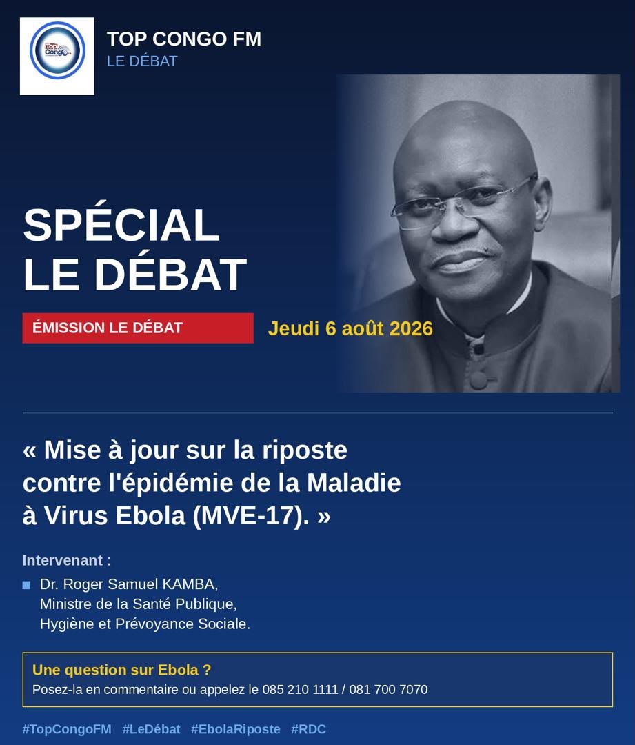 jmutala521's tweet photo. 🔴 EBOLA : POSEZ VOS QUESTIONS AU MINISTRE DE LA SANTÉ PUBLIQUE ROGER KAMBA 
Ce jeudi 6 août, le Dr Samuel Roger KAMBA, Ministre de la Santé Publique, de l’Hygiène et de la Prévoyance Sociale, sera l’invité de l’émission le Débat sur Top Congo FM pour faire le point sur la riposte à l’épidémie de Maladie à Virus Ebola (MVE-17).
Vous avez des inquiétudes ? Des questions sur la coordination de la Riposte ? C’est le moment d’obtenir des réponses directes. 
👉 Posez vos questions en commentaire ou appelez le 085 210 1111 / 081 700 7070.
#EbolaRiposte #SantéPubliqueRDC #TopCongoFM #LeDébat