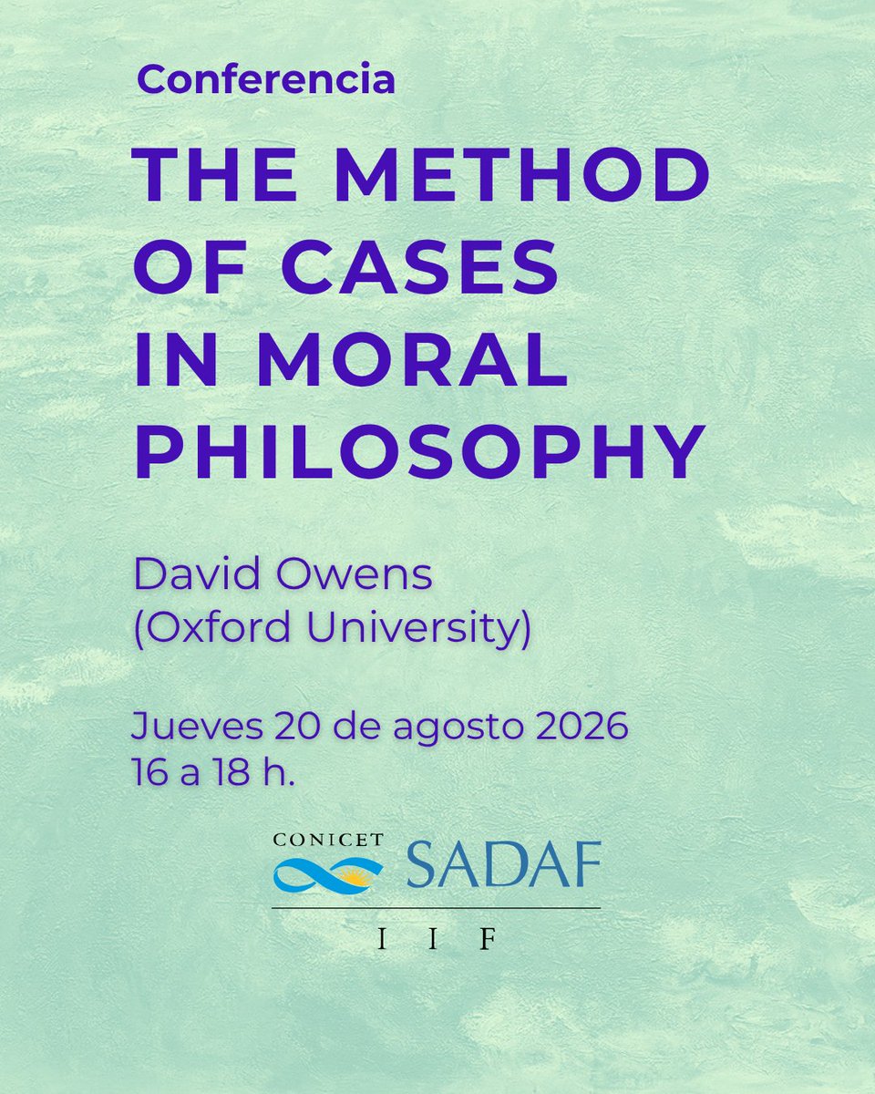 SADAFArgentina's tweet photo. Les invitamos a la Conferencia “The Method of Cases in Moral
Philosophy” dictada por David Owens (Oxford University) que se
realizará el jueves 20 de Agosto a las 16 hs. en nuestra sede, en
modalidad presencial. Inscripción:
https://t.co/6wMGcMTf3F
Info a: iif@sadaf.org.ar https://t.co/qRLfPKO0eQ