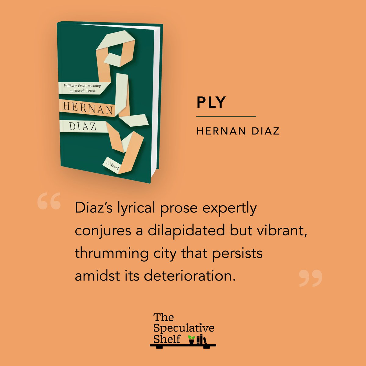specshelf's tweet photo. Review: Ply (September 29, 2026) by Hernan Diaz ⚡️ "Diaz's lyrical prose expertly conjures a dilapidated but vibrant, thrumming city that persists amidst its deterioration." 🔌 https://t.co/v5UR5Jv8bD https://t.co/ELtkMygOnf