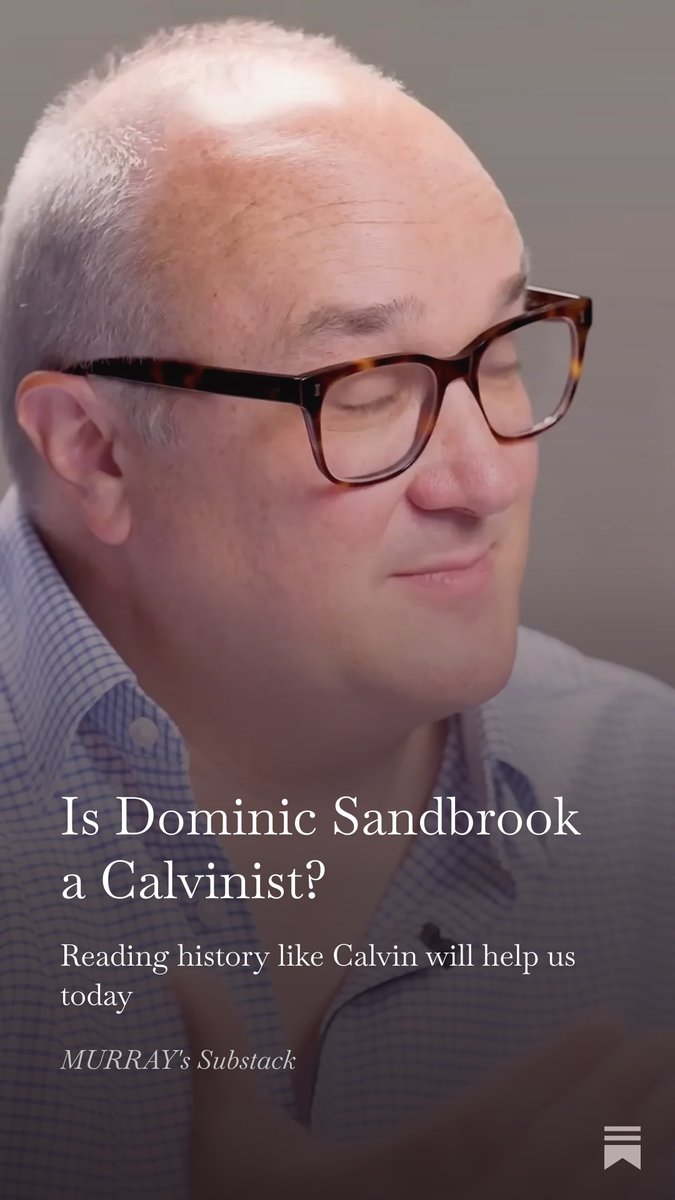 MurrayJCampbell's tweet photo. Is Dominic Sandbrook a Calvinist?
Reading history like Calvin will help us today

https://t.co/3uJgHUVfXs https://t.co/jFoEYBB21L