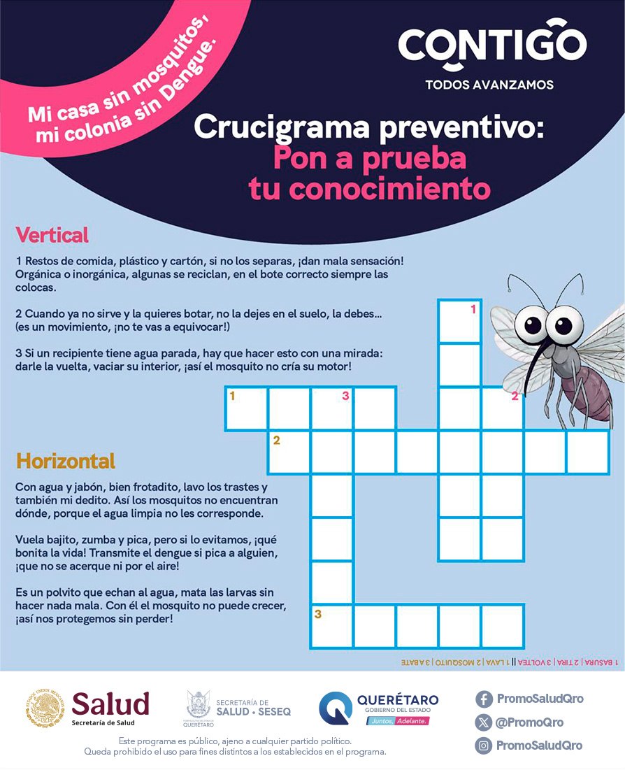 PromoQro's tweet photo. 🧩🦟 ¡Pon a prueba tu conocimiento con nuestro crucigrama preventivo! Resuelve las palabras clave contra el Dengue: LAVA, TIRA, VOLTEA, ABATE, BASURA y MOSQUITO. 🏡✨#PrevenciónDengue #SESA #SESEQ #ContigoTodosAvanzamos #PromociónyFomentoalaSaludQro https://t.co/2vDmc1RSE7