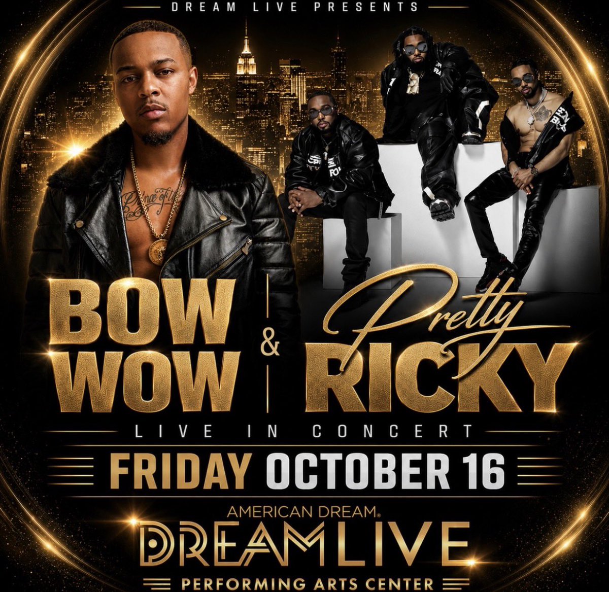 smoss's tweet photo. New York NY- Bow Wow &amp; Pretty Ricky Live in concert October 16 at 
“DreamLive Performing Arts Center”. TICKETS ON SALE FRIDAY!  https://t.co/o4ub0DiZgi https://t.co/KlgFm4pQPh