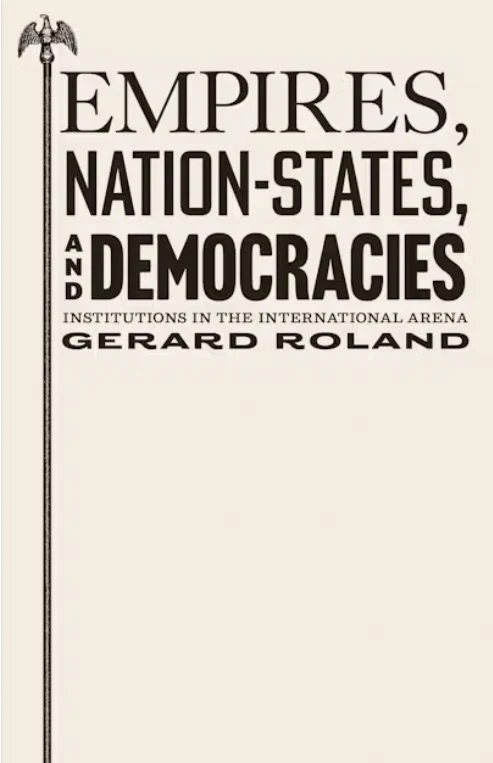 Book Cover: Empires, Nation-States, and Democracies: Institutions in the International Arena