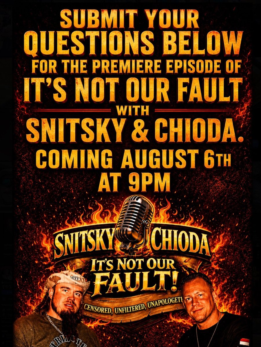 ItsNotOurFault1's tweet photo. Submit your questions below for the premiere episode of It's Not Our Fault with SNITSKY &amp; CHIODA.
COMING August 6th @ 9pm on YouTube! #wwe #smackdown #raw #prowrestling #summerslam @MjcChioda @BIGGENESNITSKY https://t.co/26GAXxAl86
