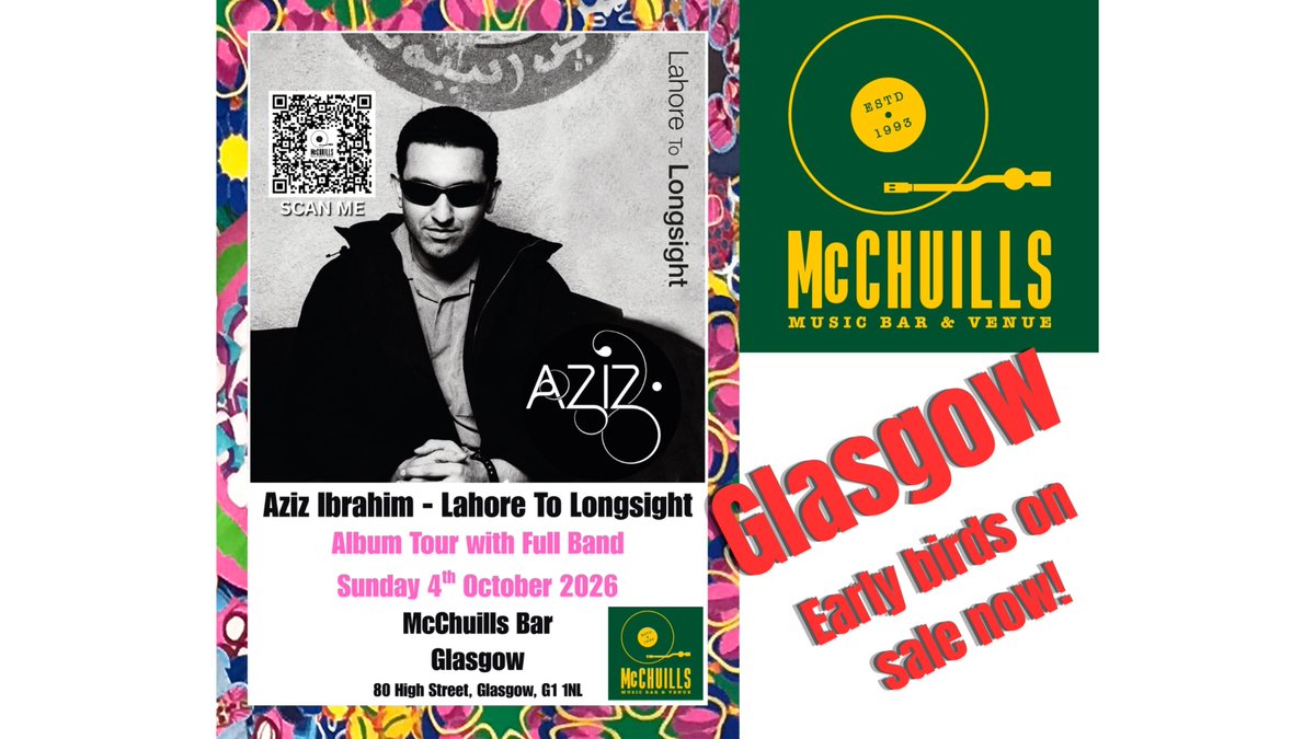 azizibrahim56's tweet photo. #LordOfTheStrings it is with great pleasure we announce the 21st date of the #azizibrahim #lahoretolongsight UK tour!
The band will be playing @McChuills GLASGOW on Sun 4th Oct 2026.
Scan the bar code for early bird tickets or use the ticket link https://t.co/UbDmX8SOqu https://t.co/Ijy44J016s