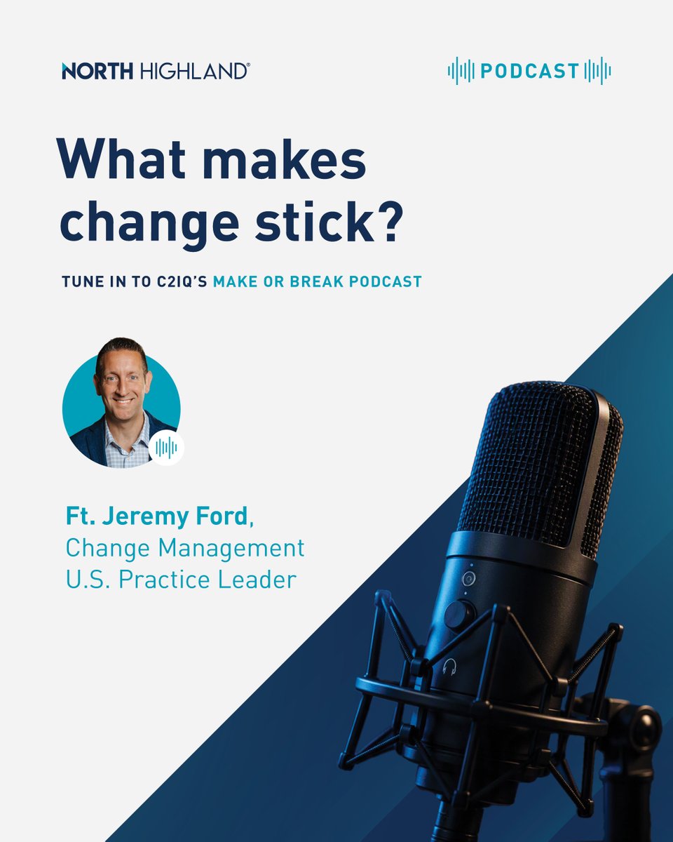 northhighland's tweet photo. Change Management U.S. Practice Leader Jeremy Ford joined @C2IQ's Make or Break podcast with @MoBerknerBoyt to talk people-centered change, frontline managers, and where AI helps (and where it doesn't). Take a Listen: https://t.co/KyeXfqZelj https://t.co/K2lZ3bV53H