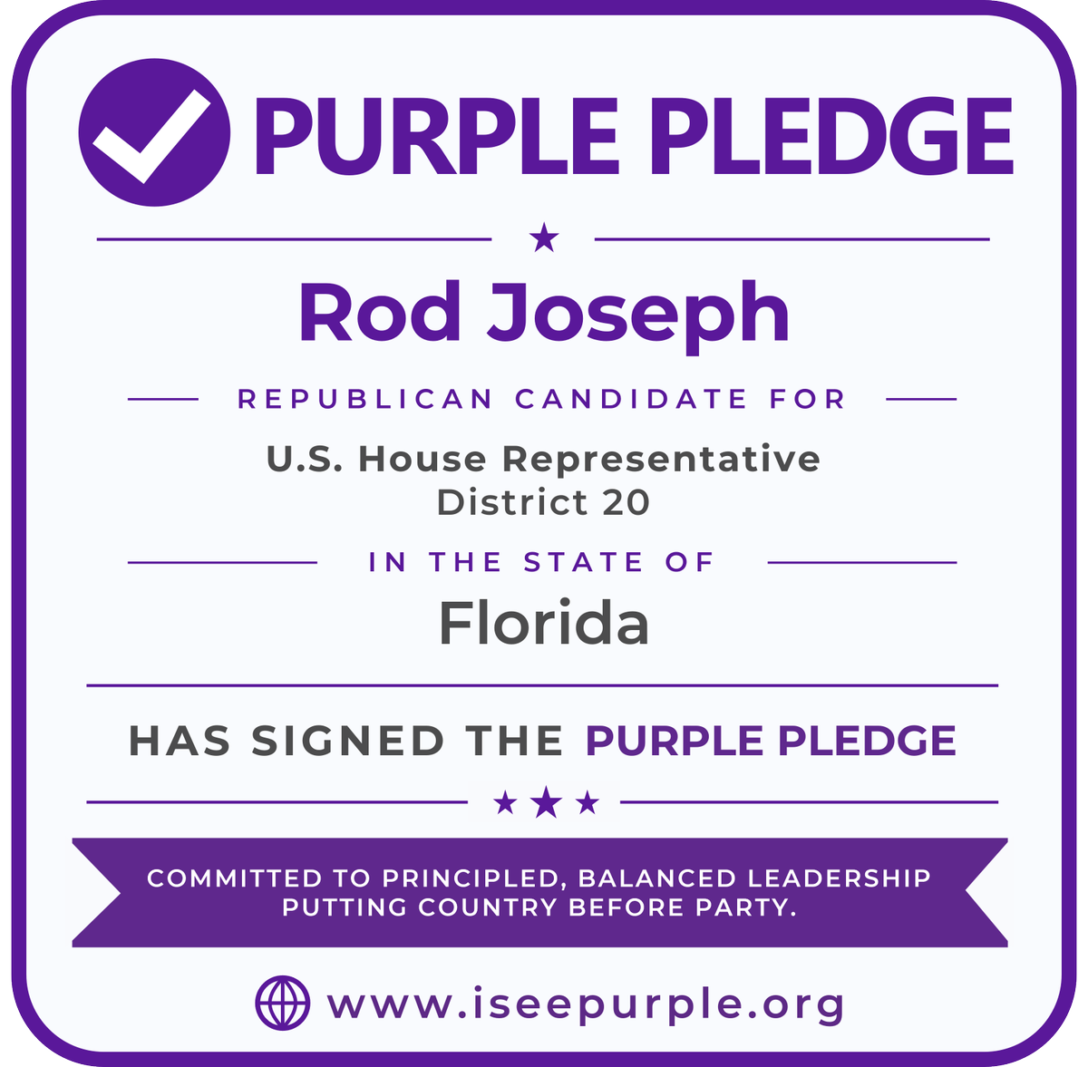 purplepledge's tweet photo. ✅ Rod Joseph has signed the #PurplePledge.

As a candidate for U.S. House #FL20, @RodJoseph20thFD is publicly committing to principled, country-first leadership grounded in truth, integrity, accountability, and service to constituents over partisan loyalty.

The Purple Pledge asks candidates to put democratic principles and constitutional governance above party loyalty — and gives voters a clear way to see who is willing to make that commitment publicly.

Voters can join the movement too by signing the Purple Pledge at https://t.co/bGUNfX6kTT.

#ISeePurple #Florida2026 #CountryBeforeParty