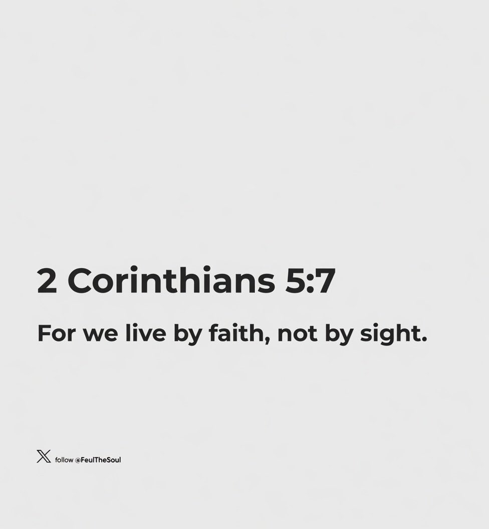 FuelTheSoul_'s tweet photo. 2 Corinthians 5:7 https://t.co/du41wQTyAa