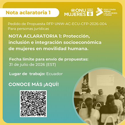 onumujeresEcu's tweet photo. 🔥NOTA ACLARATORIA 1🔥
👩‍💻 Pedido de Propuesta: UNW-AC-ECU-CFP-2026-004
📣 Protección, inclusión e integración socioeconómica de mujeres en movilidad humana. 
📍 Ecuador
📌 Más información aquí: https://t.co/TY8ioMdOxZ https://t.co/zHp25WNRBy