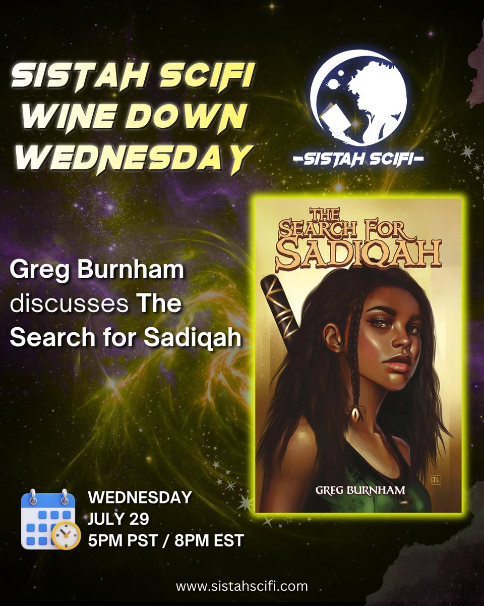 SistahSciFi's tweet photo. 🍷 Tonight: Sistah Scifi Wine Down Wednesday with Greg Burnham.

Pull up at 5 PM PST / 8 PM EST for a live conversation on *The Search for Sadiqah* from Rosarium Publishing.

Join us at https://t.co/39hWGwQGhZ.

#SistahScifi #WineDownWednesday #TheSearchForSadiqah #GregBurnham https://t.co/yylXgOgwtj