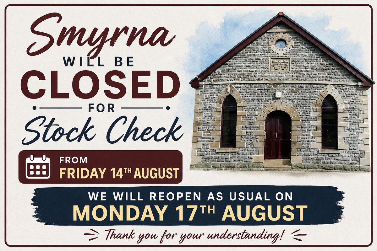 SmyrnaAberfan's tweet photo. Notice of August closures at Smyrna, Aberfan. 
14th - 16th August. Reopen 17th August. Stock check.
29th - 31st August. Reopen 1st September. Bank Holiday. https://t.co/BQptlAxk54
