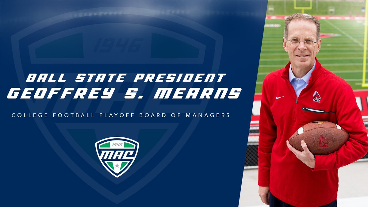 MACSports's tweet photo. Ball State President Geoffrey S. Mearns Named to College Football Playoff Board of Managers

🗒️: https://t.co/A5BzgJHaSE | @BallState | @CFBPlayoff https://t.co/kPhlHrN40P