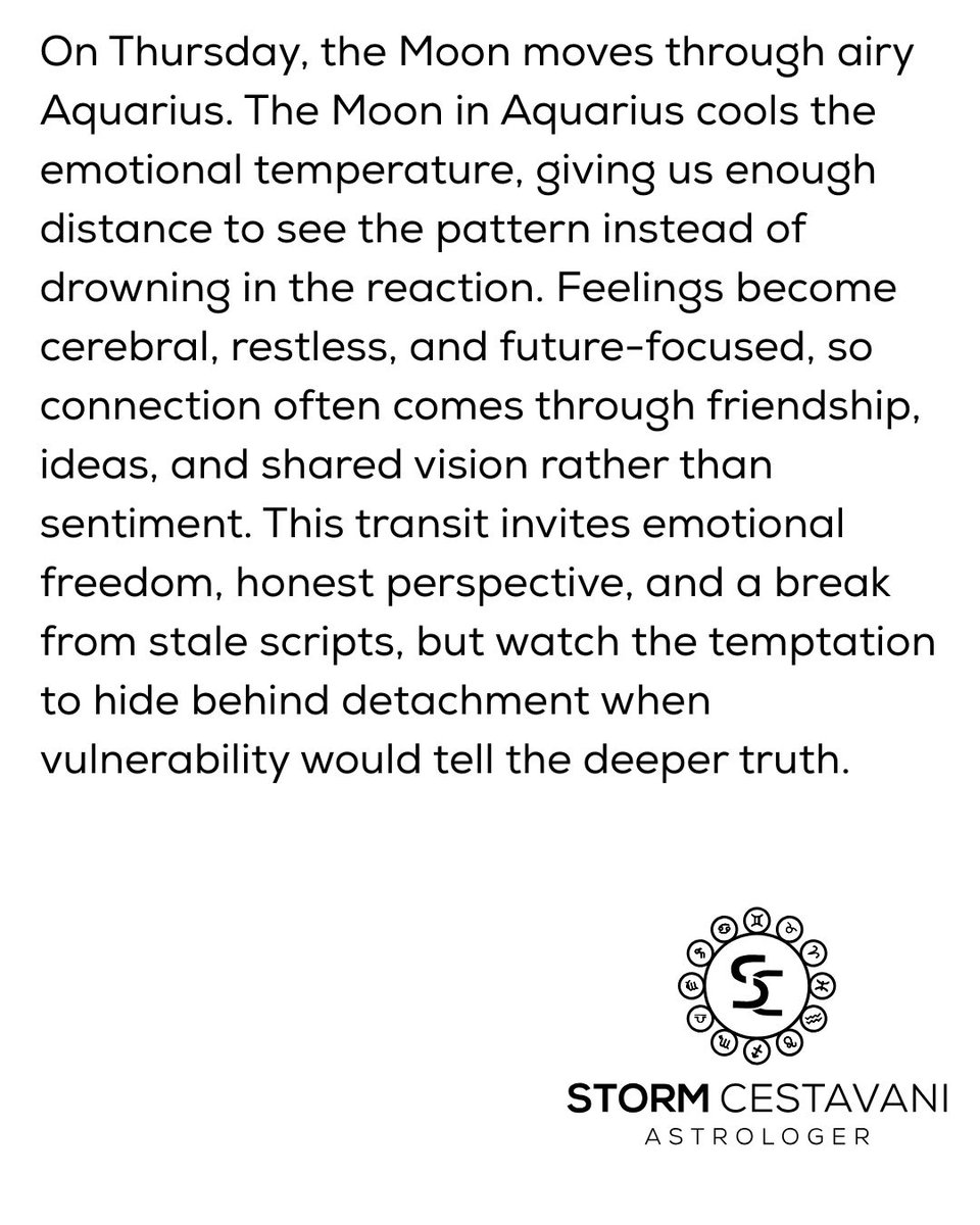 StormCestavani's tweet photo. The Moon moves through Aquarius tomorrow, cooling the emotional temperature and helping us see the pattern without drowning in the reaction.

Where could a little distance bring you greater freedom? Tell me in the comments.

#astrology #horoscopes #LeoSeason https://t.co/6sOXUDi7hT