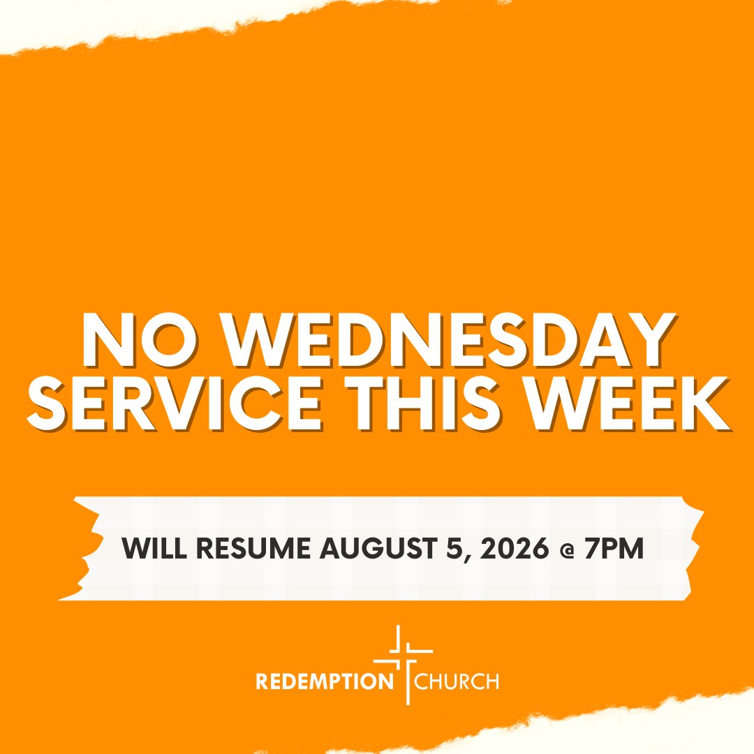Redemption_CG's tweet photo. We will have no services this Wednesday night.  Enjoy the time with your family!  We will resume our midweek Bible Study, youth services and kids services next Wednesday. 

See you Sunday 9am!  Invite friends and family! https://t.co/ULsttcqG9s